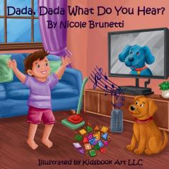 Dada Dada What Do You Hear?