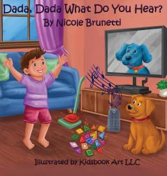 Dada Dada What Do You Hear?