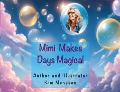 Mimi Makes Days Magical