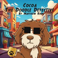 Cocoa the Doodle Detective