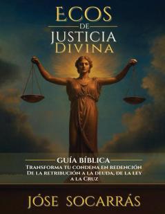 Ecos de Justicia Divina