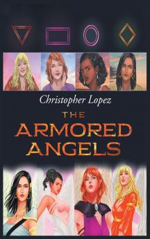 Christopher Lopez The Armored Angels