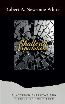 Shattered Expectations