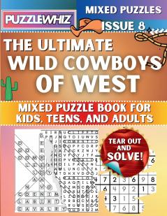 The Ultimate Wild Cowboys of West Mixed Puzzle Book for Kids Teens and Adults