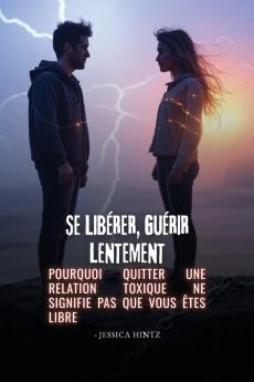 Se libérer guérir lentement