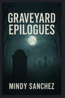 Graveyard Epilogues