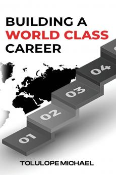Building a World-Class Career