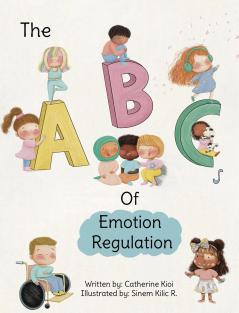 The ABCs of Emotion Regulation