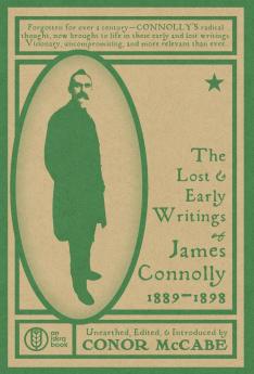 The Lost and Early Writings of James Connolly 1889-1898