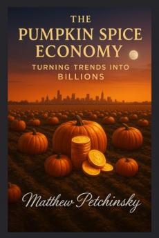 The Pumpkin Spice Economy