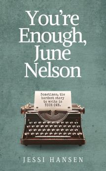 You're Enough June Nelson