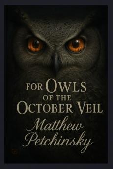 Owls of the October Veil