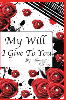 My Will I Give To You