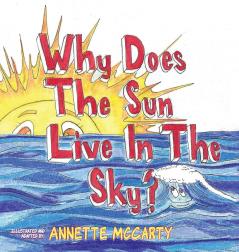 Why Does the Sun Live in the Sky?
