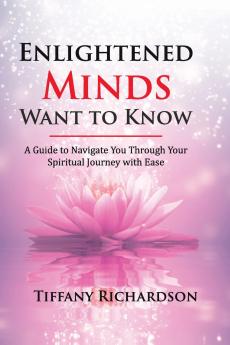 Enlightened Minds Want to Know