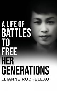 A Life of Battles to free her Generations