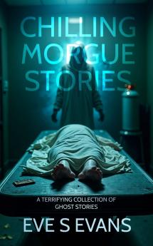 Chilling Morgue Stories