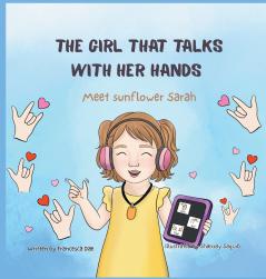 The Girl That Talks With Her Hands