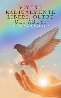 Vivere radicalmente liberi