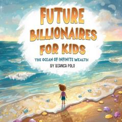 Future Billionaires For Kids