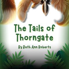 The Tails of Thorngate