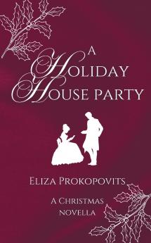 A Holiday House Party
