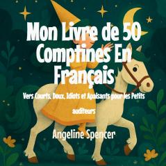 Mon Livre de 50 Comptines En Français