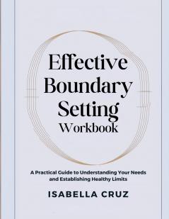Effective Boundary Setting Workbook
