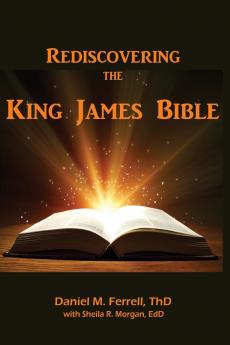 Rediscovering the King James Bible