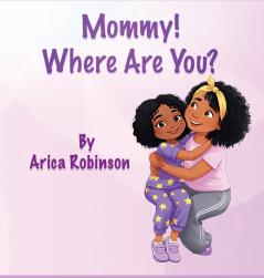 Mommy Where Are You?