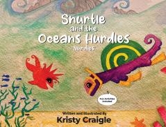Snurtle and The Oceans Hurdles Nurdles
