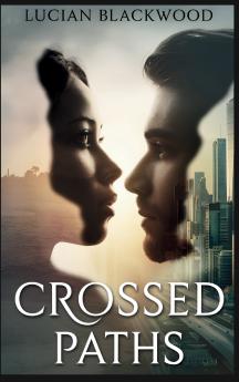 Crossed Paths