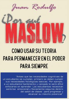 ¿Por que Maslow?
