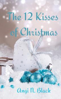 The 12 Kisses of Christmas