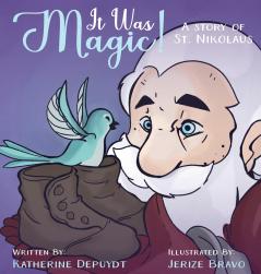 IT WAS MAGIC! A story of St Nikolaus