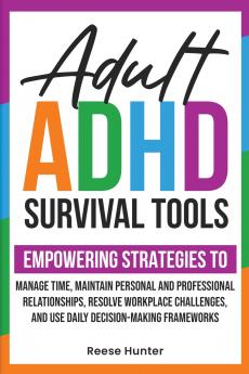 Adult ADHD Survival Tools