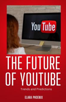 The Future of YouTube