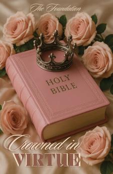Crowned In Virtue
