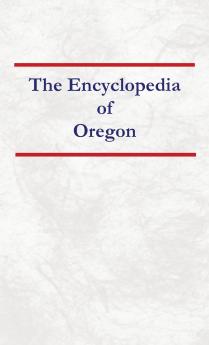 Encyclopedia of Oregon