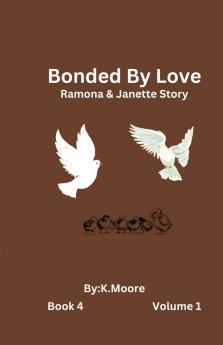 Bonded by Love (Janette&Ramona's Story)