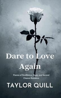 Dare To Love Again
