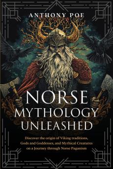 Norse Mythology Unleashed