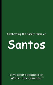 Celebrating the Family Name of Santos