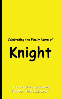Celebrating the Family Name of Knight