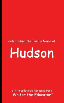 Celebrating the Family Name of Hudson