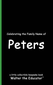 Celebrating the Family Name of Peters
