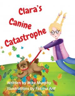 Clara's Canine Catastrophe