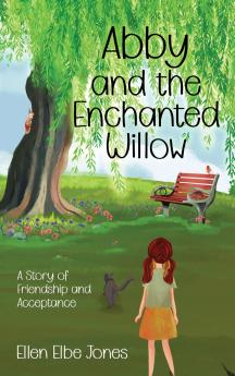 Abby and the Enchanted Willow