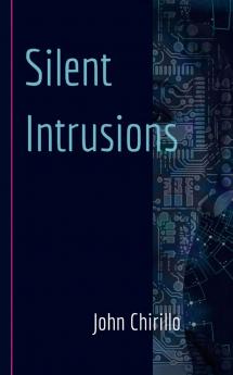 Silent Intrusions