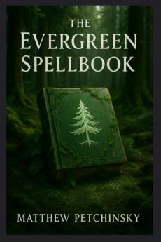 The Evergreen Spellbook